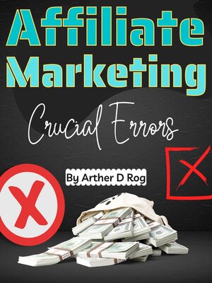cover image of Crucial Errors In Affiliate Marketing